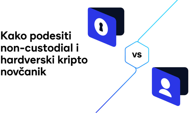 non-custodial Kako podesiti non-custodial i hardverski kripto novčanik