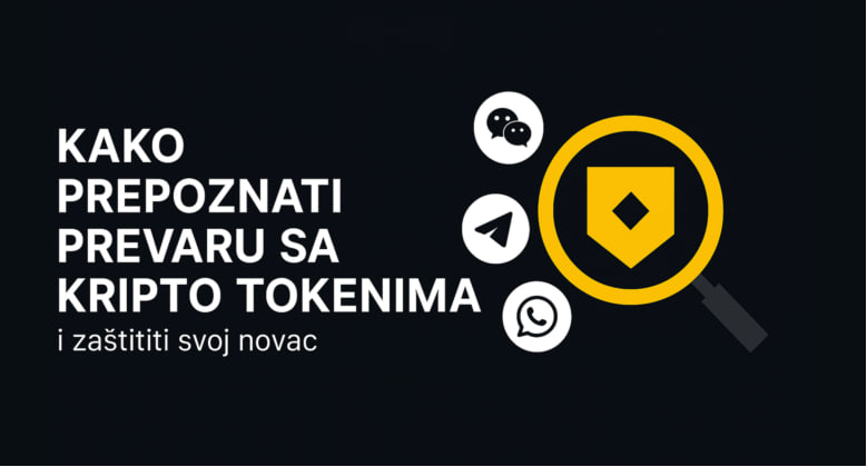 token Kako prepoznati prevaru sa kripto tokenima i zaštititi svoj novac